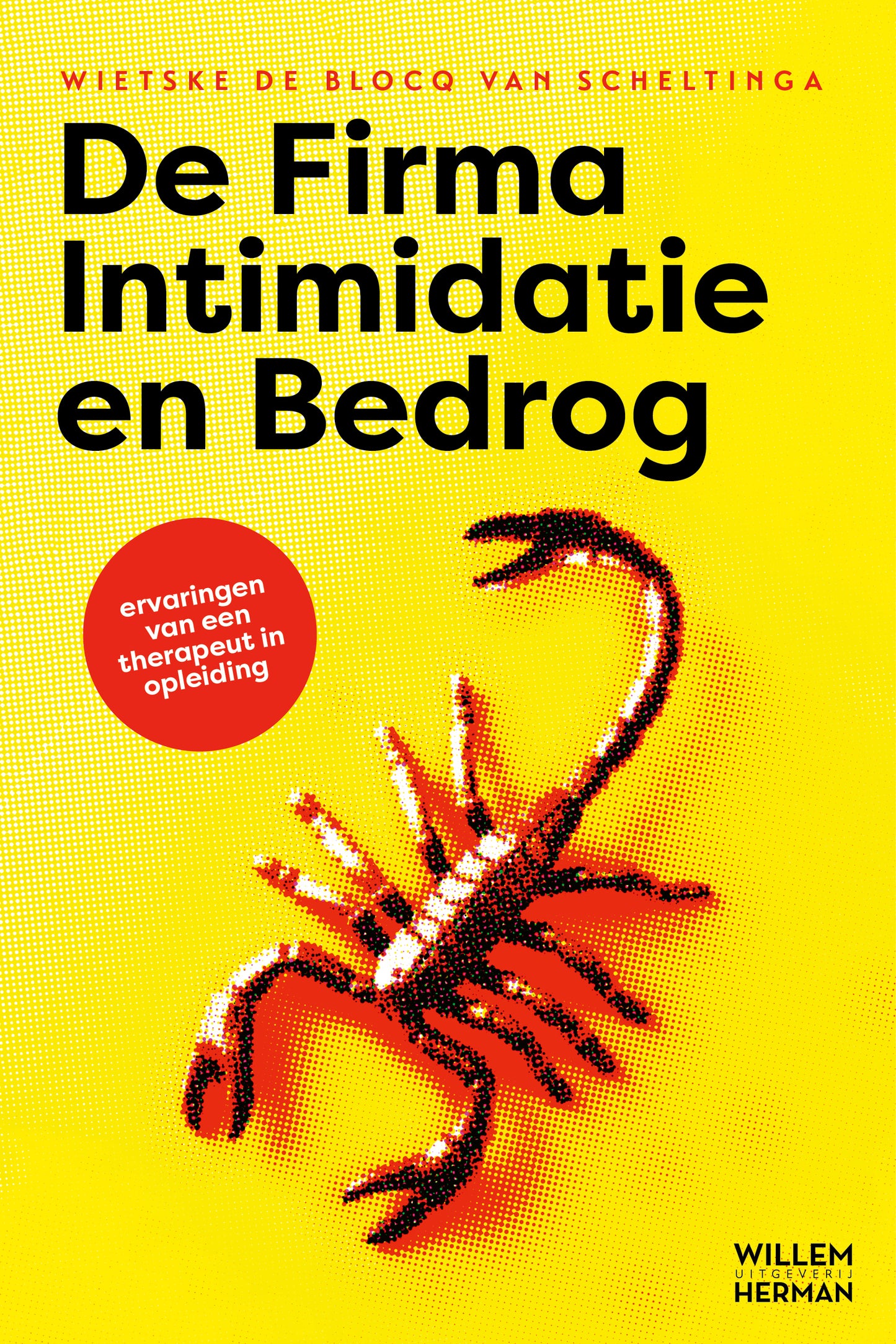 De Firma Intimidatie en Bedrog